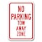 Signmission No Parking Tow Away Zone 12inx18in Heavy Gauge Aluminums, A-1218 No Parkings - Tow Away Zone A-1218 No Parking Signs - Tow Away Zone - alternate 1